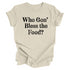 Thanksgiving- Who gon' bless the food? ( Multiple Options and Colors)